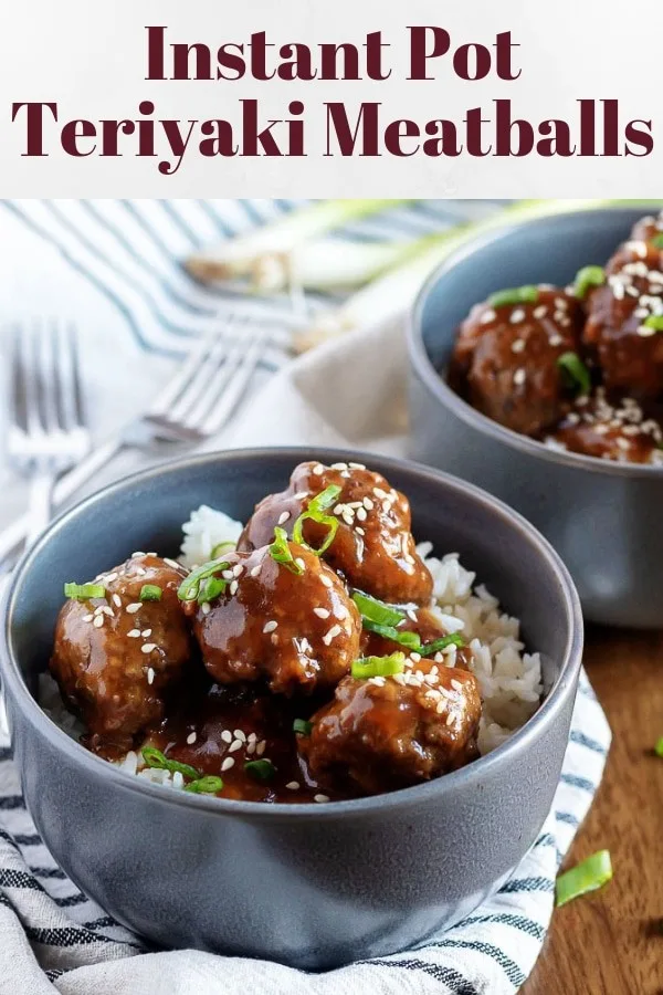 Photo of instant pot teriyaki meatballs used for pinterest.