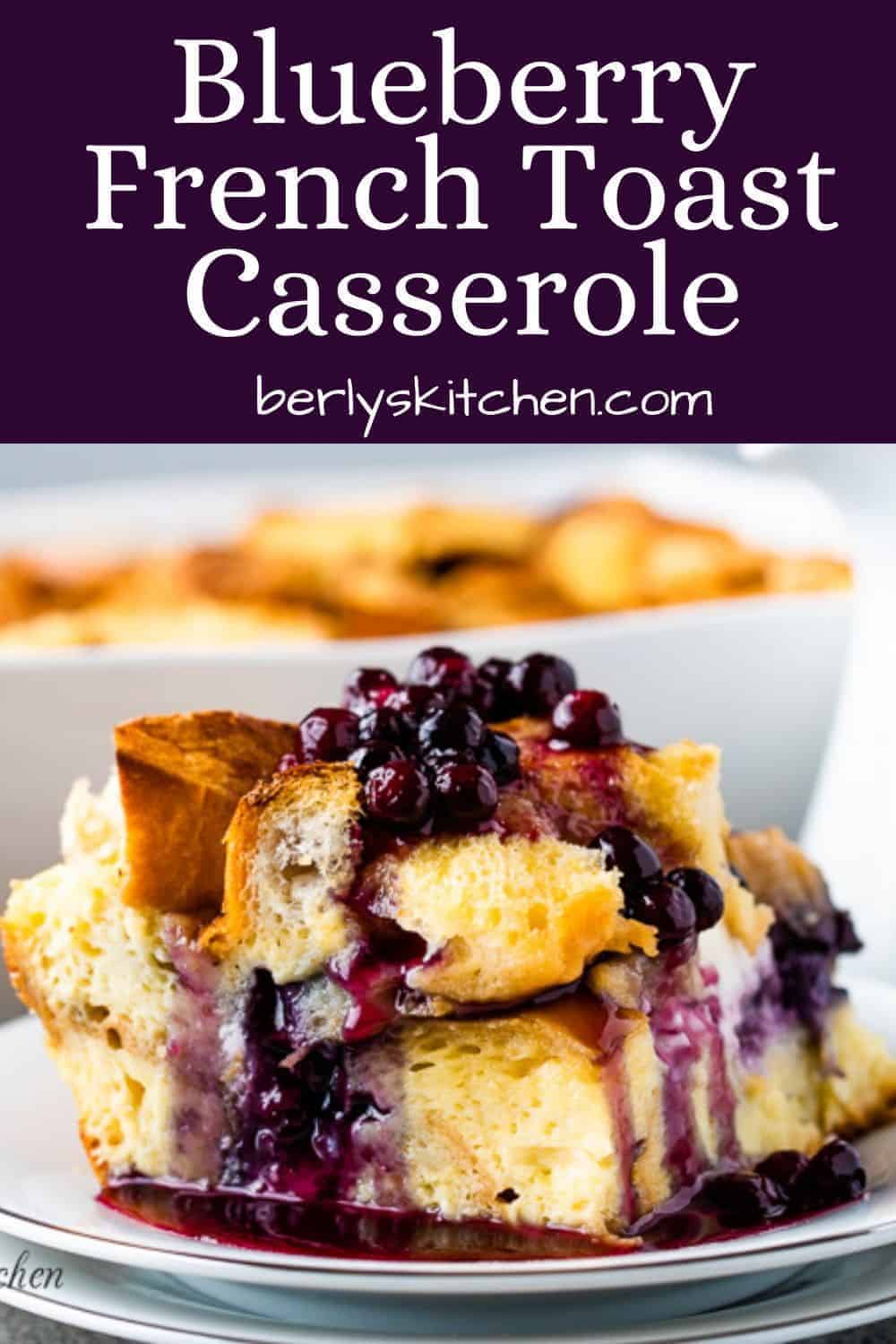 Overnight Blueberry French Toast Casserole