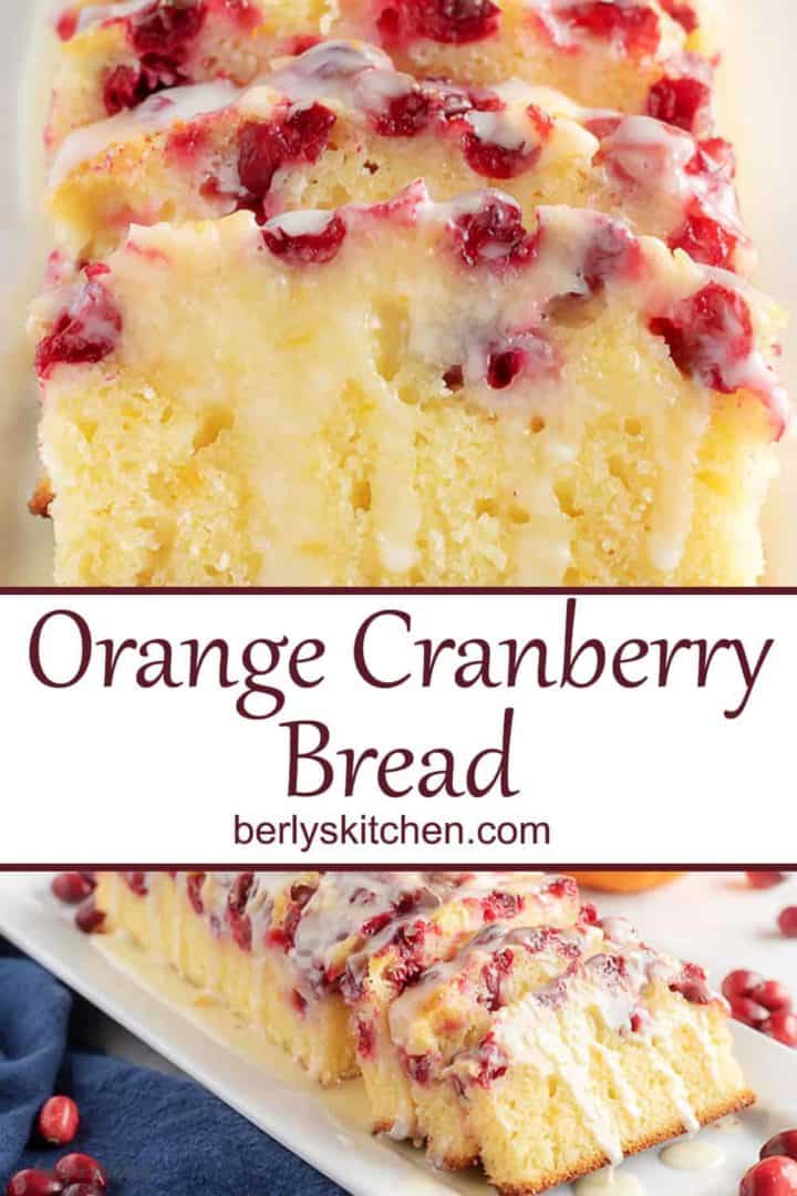 Collage of photos of orange cranberry bread used for pinterest.