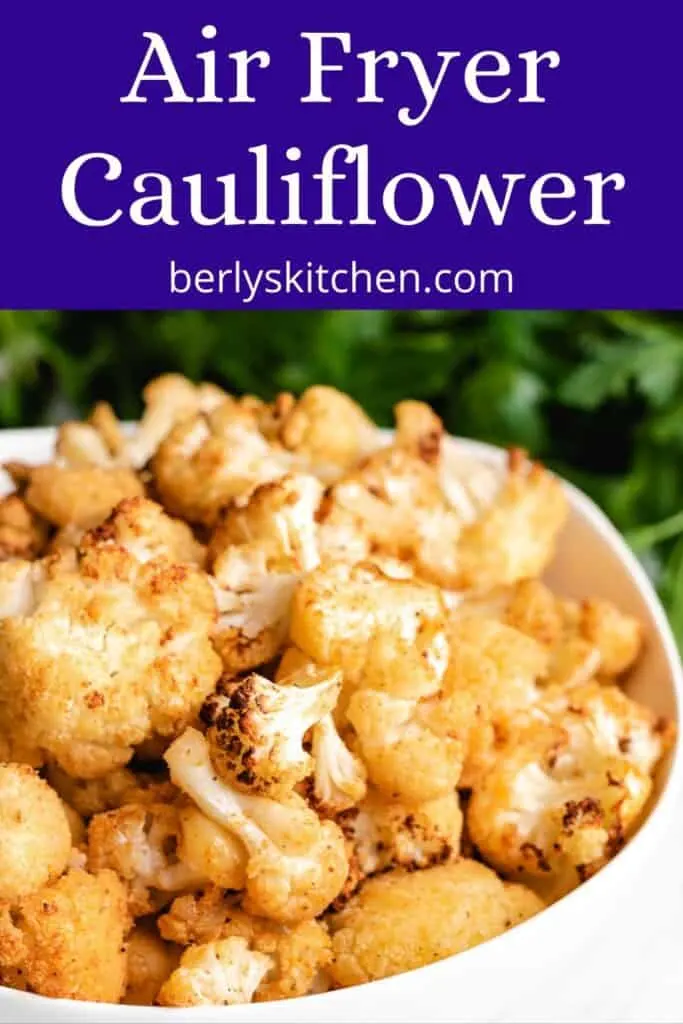 Air Fryer Cauliflower Florets