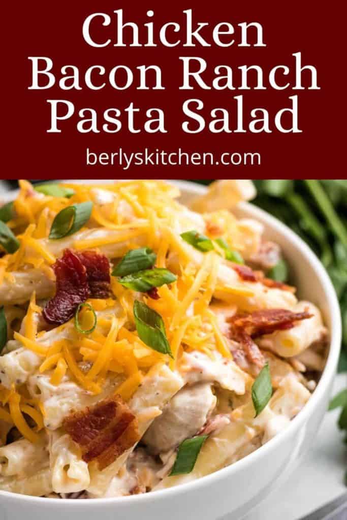 Chicken Bacon Ranch Pasta Salad | Berly's Kitchen