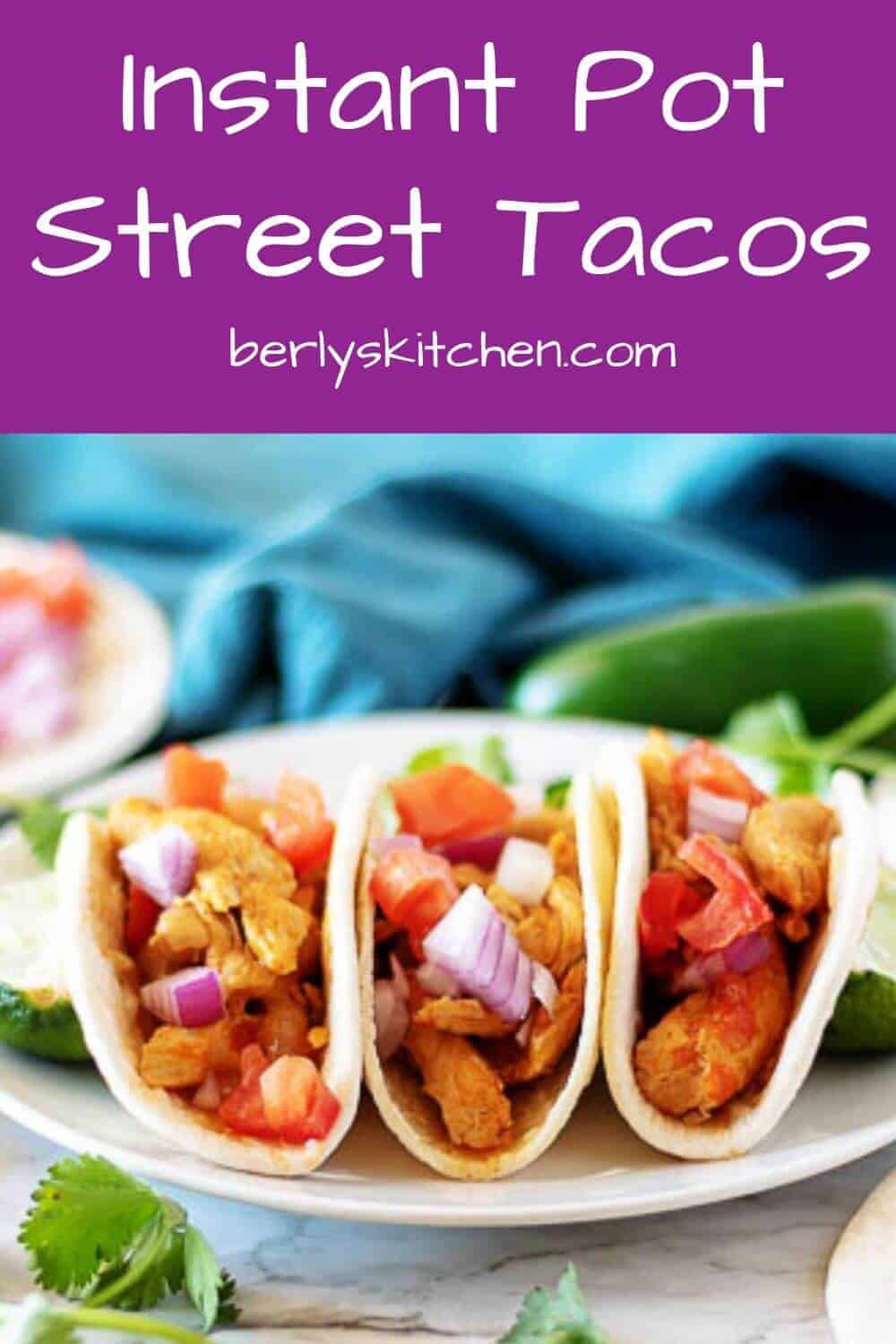 Instant Pot Street Tacos with Chicken