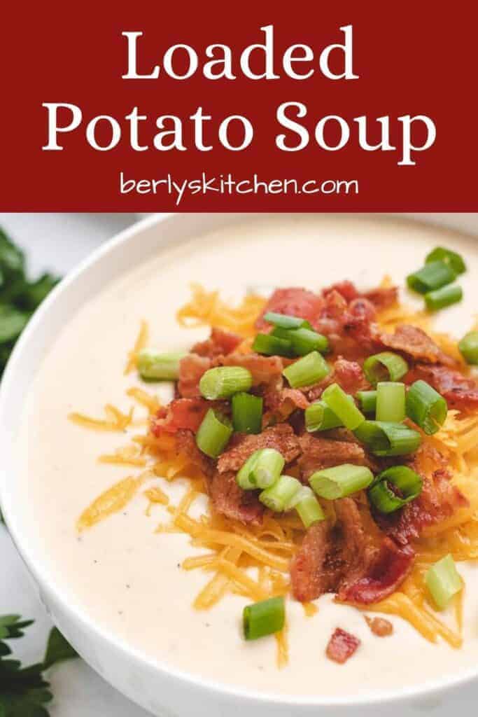 Loaded Baked Potato Soup Recipe Berly S Kitchen