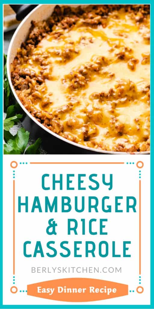Cheesy Hamburger Rice Casserole | Berly's Kitchen
