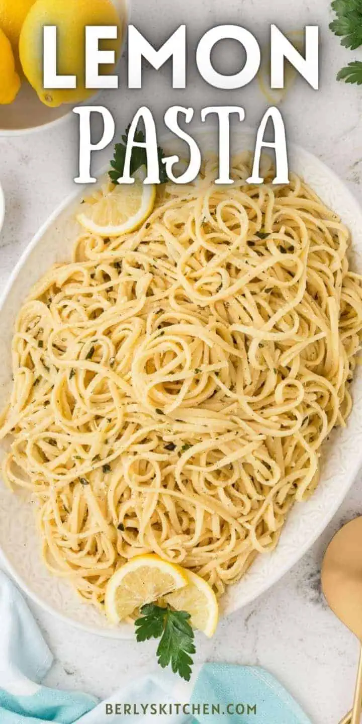 Top down view of a platter of lemon pasta.