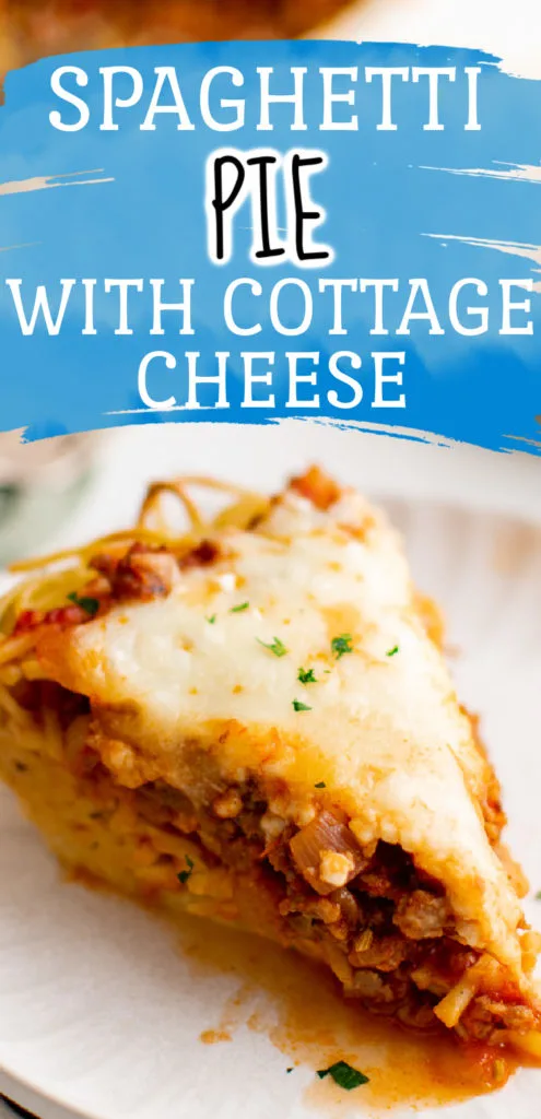 Best Spaghetti Pie Recipe with Cottage Cheese