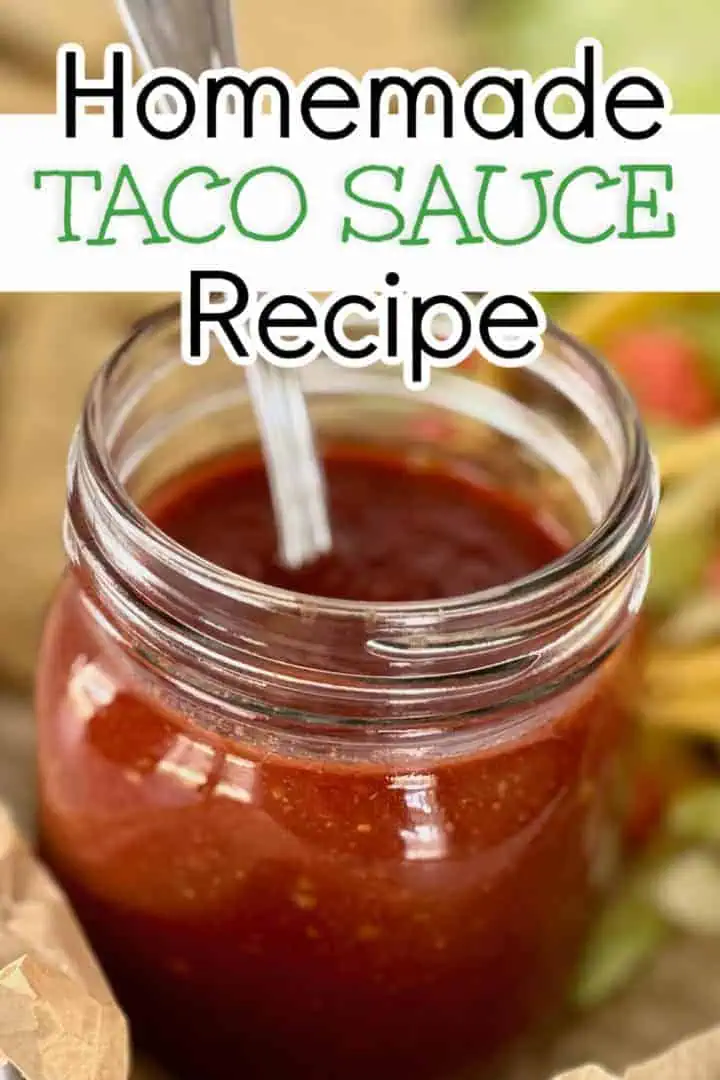 Homemade taco sauce recipe - a jar of homemade taco sauce with a spoon, with text overlay reading 'homemade taco sauce recipe'.